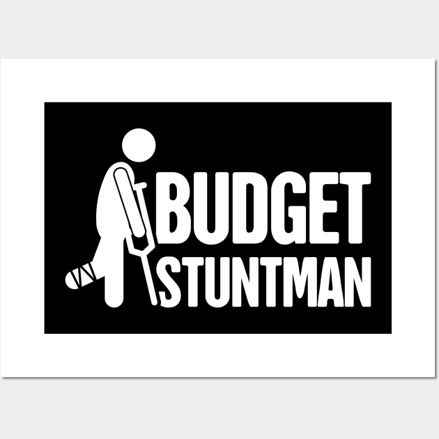 Stuntman - Funny Broken Leg Get Well Wall Art by MeatMan